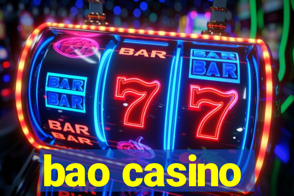 bao casino