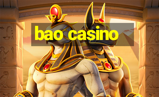 bao casino