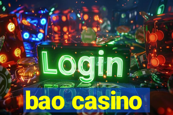 bao casino