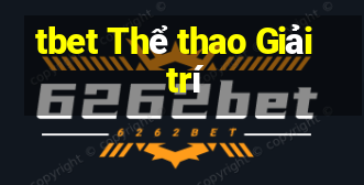 tbet Thể thao Giải trí