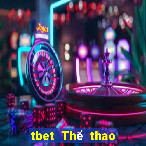 tbet Thể thao Giải trí