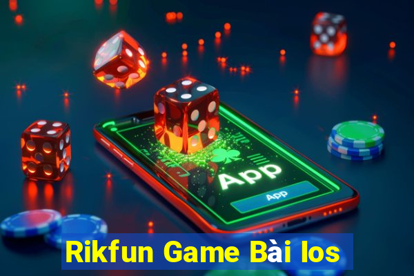 Rikfun Game Bài Ios