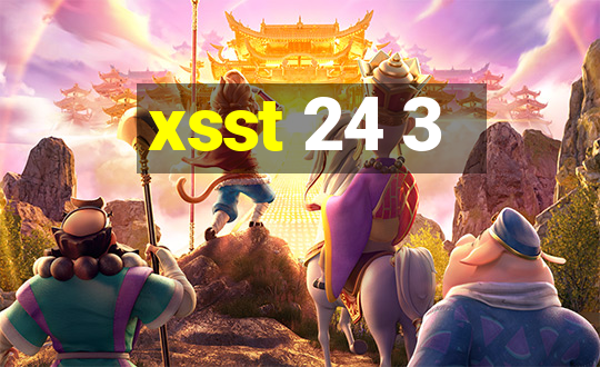 xsst 24 3