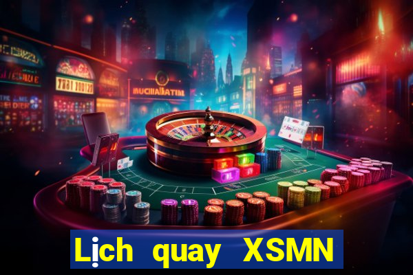 Lịch quay XSMN ngày 25