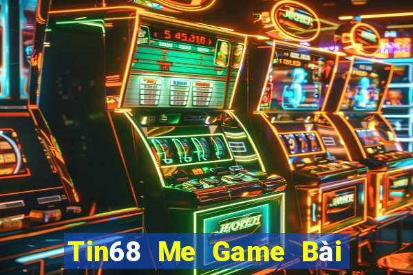 Tin68 Me Game Bài Offline Cho Pc