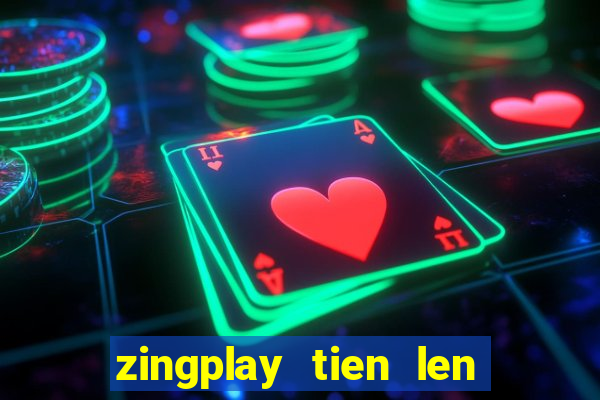 zingplay tien len an dau