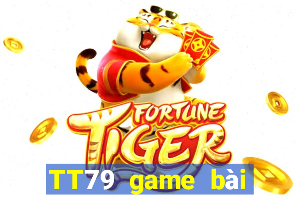 TT79 game bài phiên bản cũ