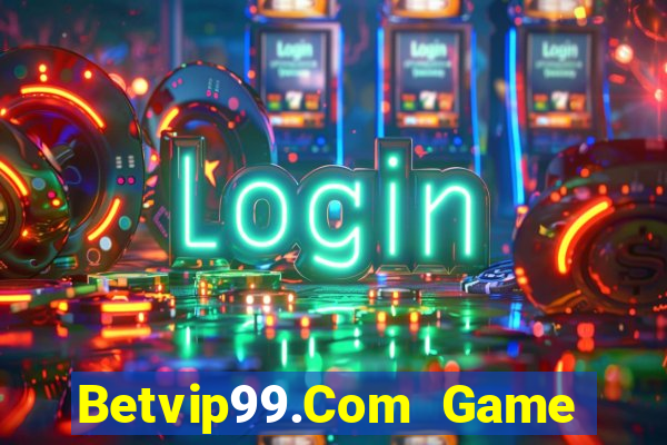 Betvip99.Com Game Bài Hay Nhất Hiện Nay