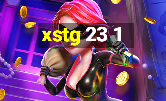 xstg 23 1