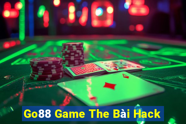 Go88 Game The Bài Hack