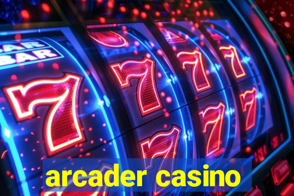 arcader casino