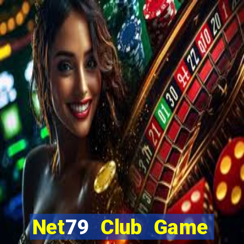 Net79 Club Game Bài Trực Tuyến