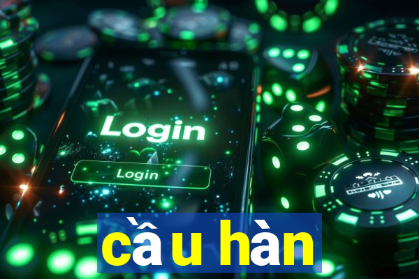 cầu hàn