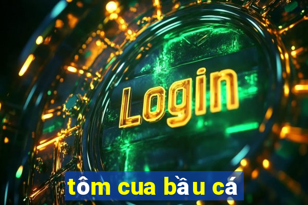 tôm cua bầu cá