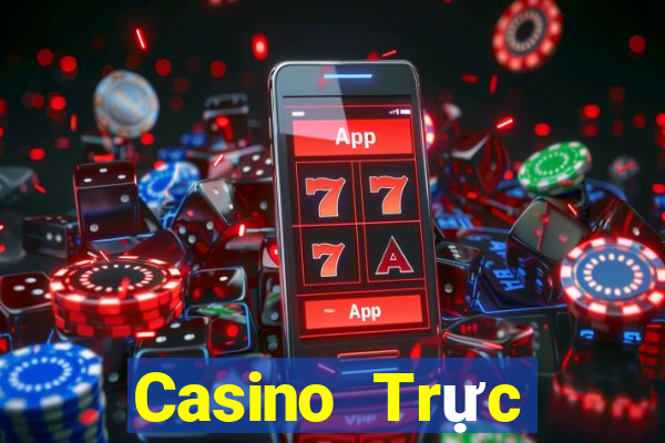 Casino Trực tiếp Siêu nổ hũ