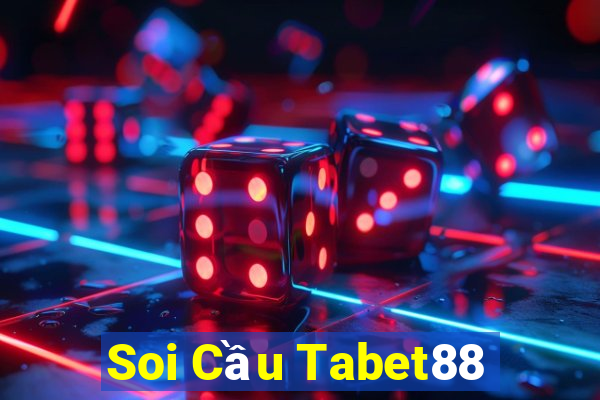 Soi Cầu Tabet88