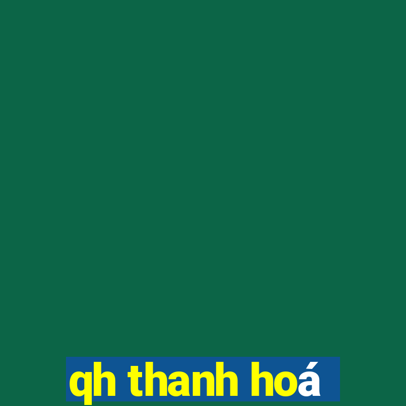 qh thanh hoá