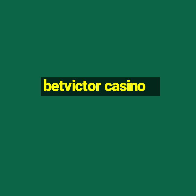 betvictor casino