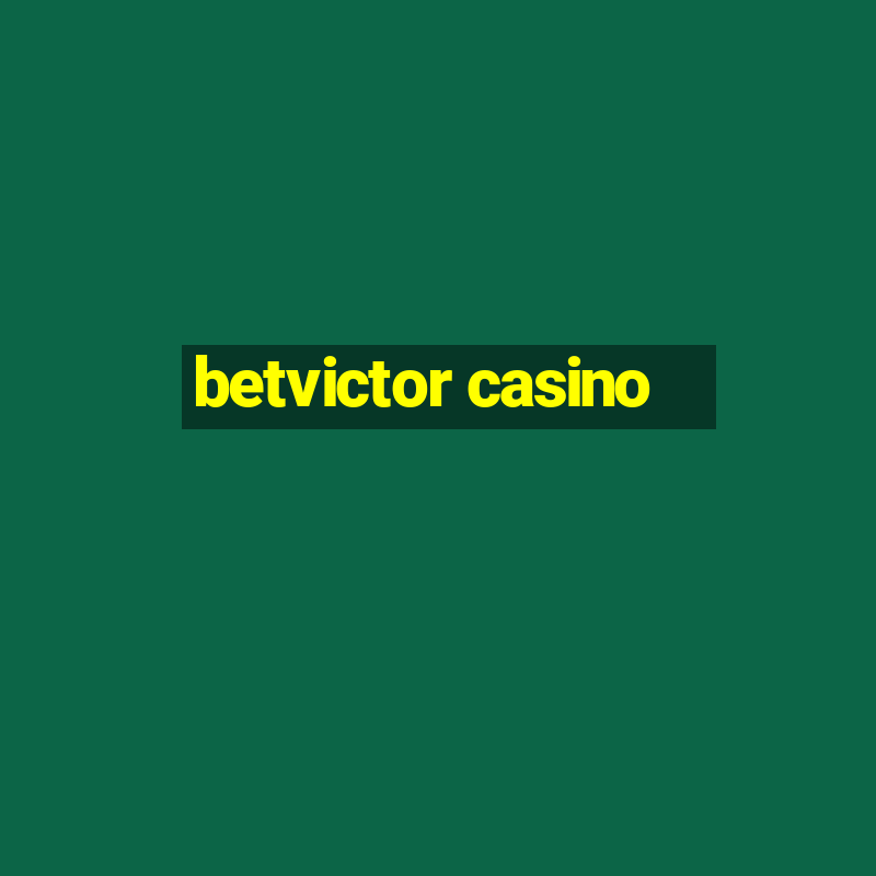 betvictor casino