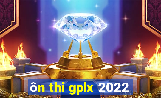 ôn thi gplx 2022