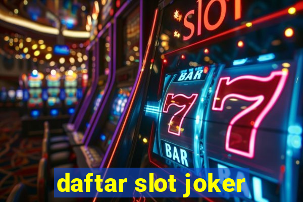 daftar slot joker