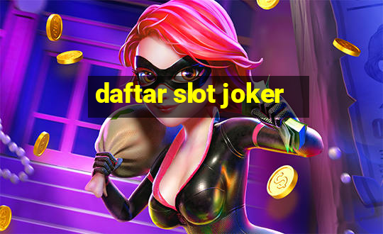 daftar slot joker