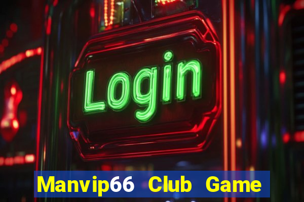 Manvip66 Club Game Bài 99