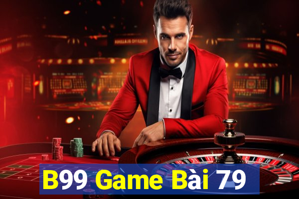 B99 Game Bài 79