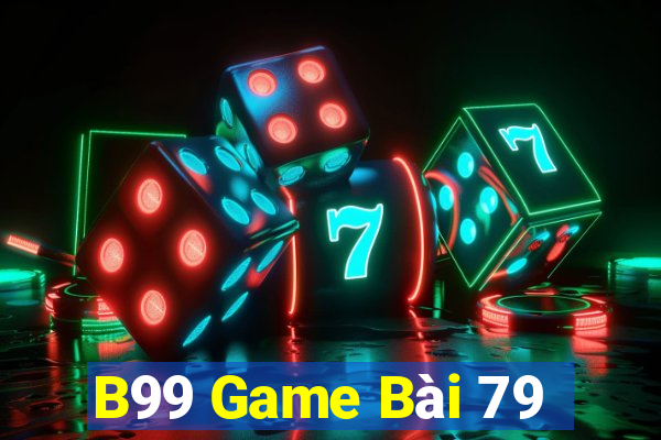 B99 Game Bài 79