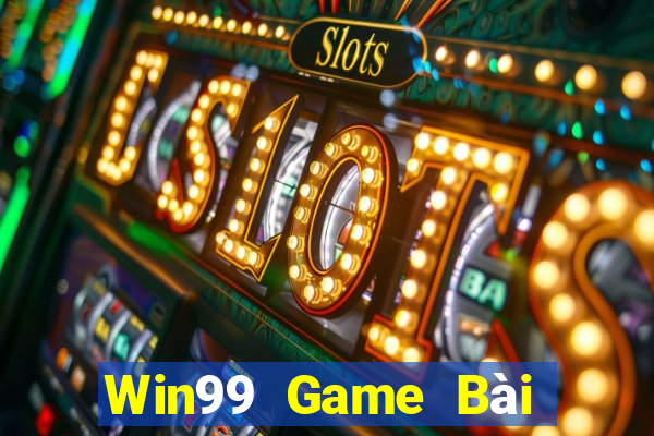 Win99 Game Bài Binh 9 Cây