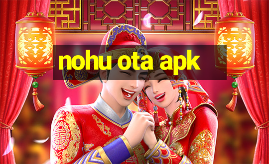 nohu ota apk