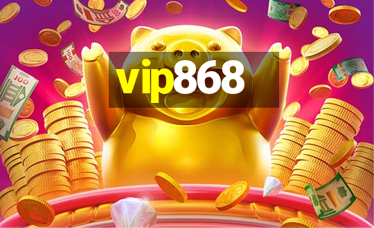 vip868