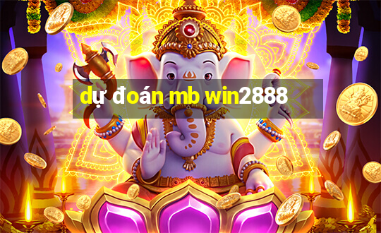 dự đoán mb win2888