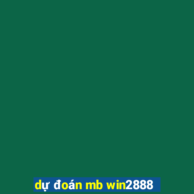 dự đoán mb win2888