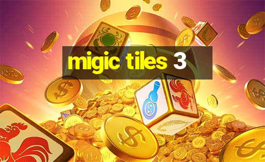 migic tiles 3