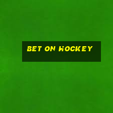 bet on hockey