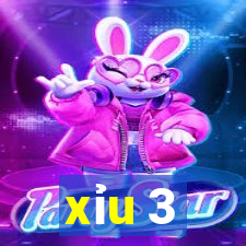 xỉu 3