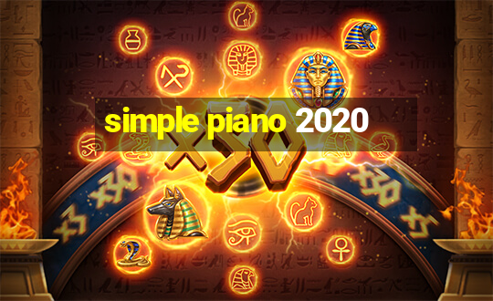 simple piano 2020