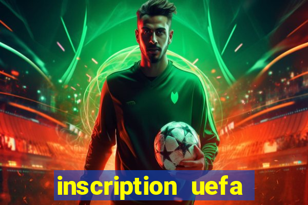 inscription uefa euro 2024