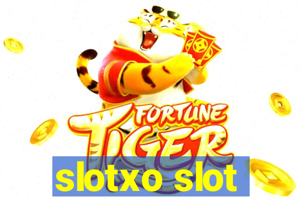 slotxo slot