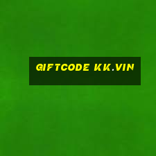 giftcode kk.vin