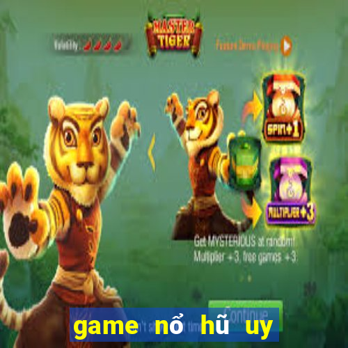 game nổ hũ uy tín 2020