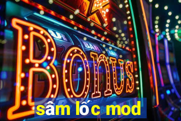 sâm lốc mod