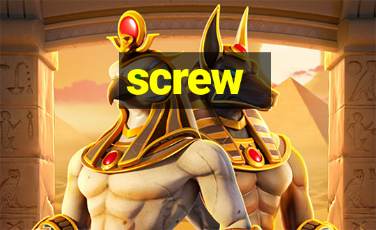 screw