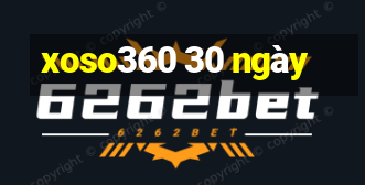 xoso360 30 ngày