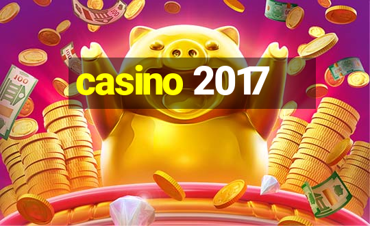 casino 2017