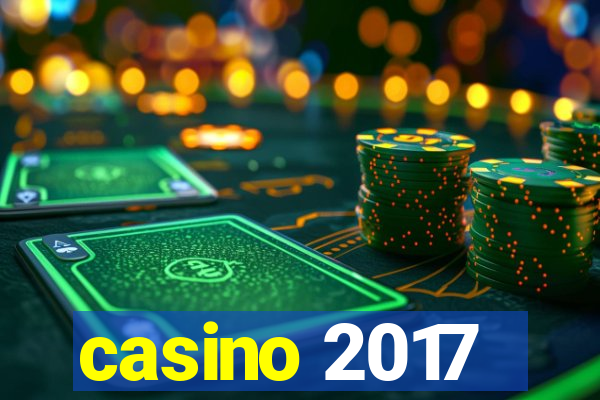 casino 2017