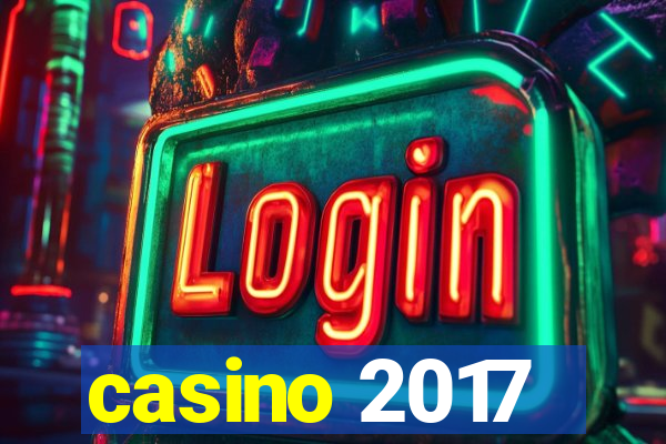 casino 2017