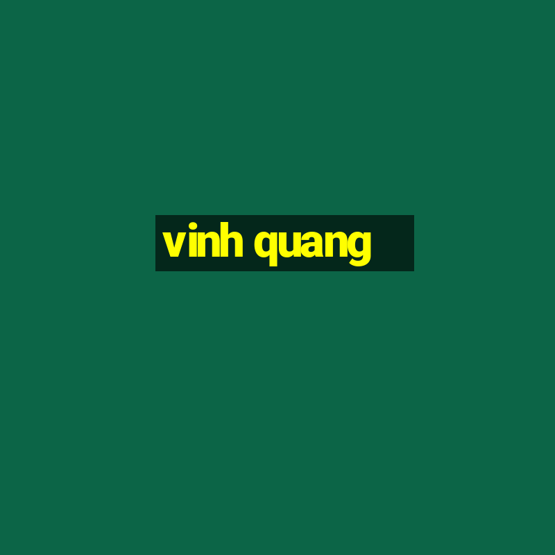 vinh quang