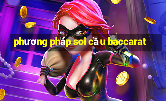 phương pháp soi cầu baccarat